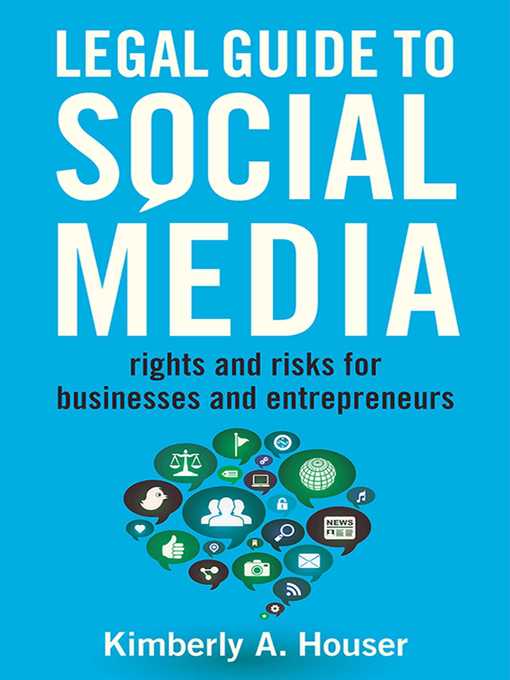 Title details for Legal Guide to Social Media: Rights and Risks for Businesses and Entrepreneurs by Kimberly A. Houser - Available